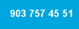 903 757 45 51 903 757 45 51